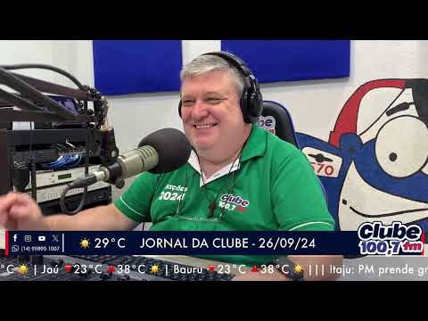 Jornal da Clube - 26/09/24 - Edição da Manhã