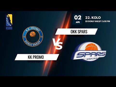 KK Promo vs OKK Spars - 22.kolo - KSBIH - 2021/2022