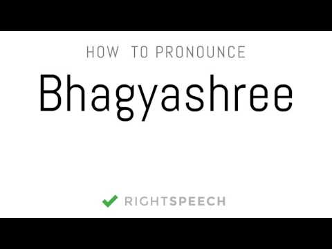 Bhagyashree - How to pronounce Bhagyashree - Indian Girl Name