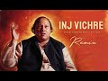 INJ VICHRE REMIX NUSRAT FATEH ALI KHAN X NOCTUNE