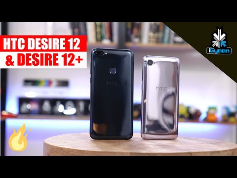 Unboxing The HTC Desire 12, Desire 12+  iGyaan Network