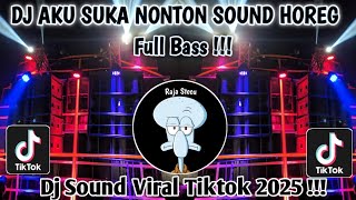 Download lagu DJ AKU SUKA NONTON SOUND HOREG FULL BASS VIRAL TIKTOK TERKINI !!! mp3 Download lagu DJ AKU SUKA NONTON SOUND HOREG FULL BASS VIRAL TIKTOK TERKINI !!! mp3
