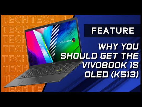 6 Reasons to Consider the ASUS Vivobook 15 OLED (K513)