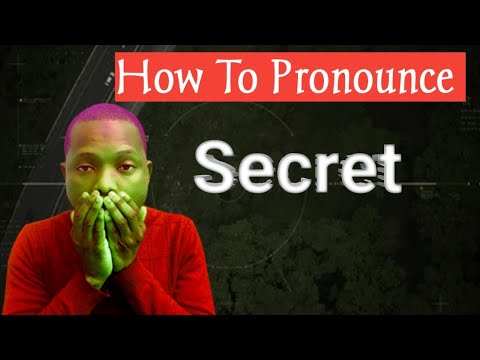 How To Pronounce Secret
