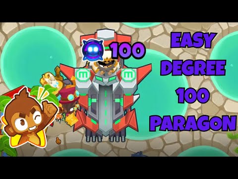 How To Get Degree 100 Paragon | BTD6 Guide