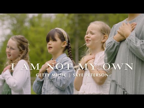 I Am Not My Own - by Getty Music and Skye Peterson #kidsmusic #choirs #christianhymns