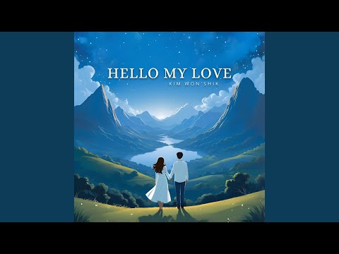 Hello My Love