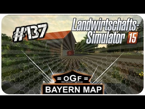Landwirtschafts-Simulator 15 | Ogf Bayern | #137 | Es geht "schon" wieder los