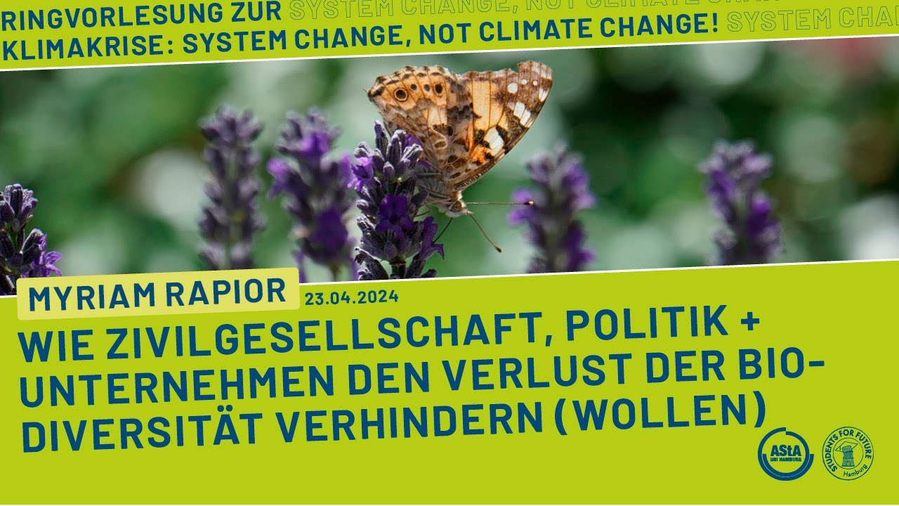 Wie Zivilgesellschaft & Politik den Biodiversitätsverlust verhindern (wollen) | Fridays for Future