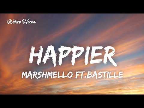 Marshmello FT.-Bastille / Happier (Lyrics)