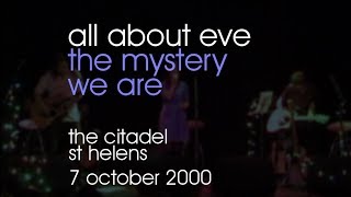 All About Eve - The Mystery We Are - 07/10/2000 - St Helens The Citadel