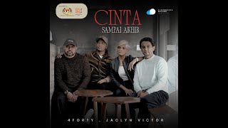 Download lagu CINTA SAMPAI AKHIR 4FORTY & JACLYN VICTOR mp3 Download lagu CINTA SAMPAI AKHIR 4FORTY & JACLYN VICTOR mp3