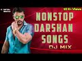 Nonstop Darshan Songs Birthday Special DJ Remix Challenging Star Darshan Kannada Dance Hits