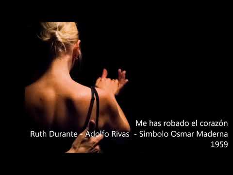 #273 Ruth Durante - Adolfo Rivas - Simbolo Osmar Maderna - Me has robado el corazón 1959 Vals