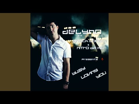 Busy Loving You (feat. Brock London & Nitro Da Kid)