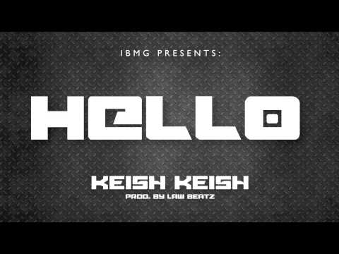 Keish Keish - "Hello"