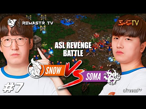 SOMA vs SNOW ROUND FINAL 🔥 | STARCRAFT ASL REVENGE BATTLE