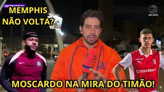 AGORA! Corinthians demonstra interesse no empréstimo de Moscardo! MEMPHIS FICA OU NÃO NO TIMÃO?