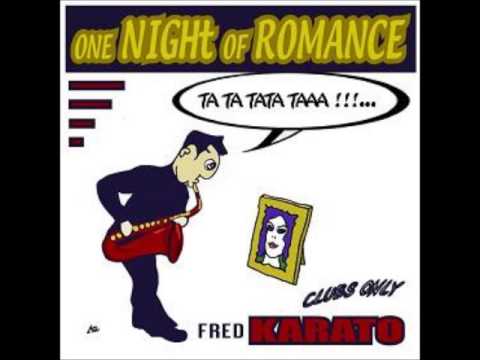 Fred Karato - one night of romance (extended mix)