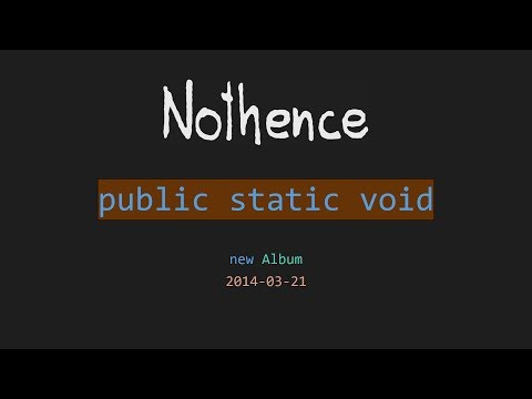 Nothence, Public static void, new album, 2014-03-21