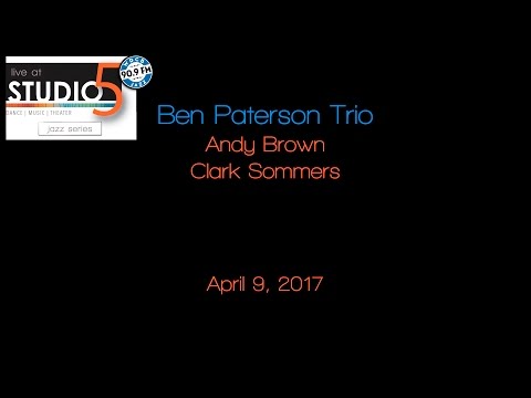 Live at Studio5 - Ben Paterson Trio 4-9-17