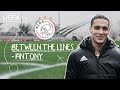 How did listening to the #UCL anthem for the first time make AJAX's ANTONY feel? | BETWEEN THE LINES