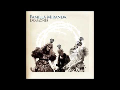 FAMILEA MIRANDA - DRAMONES(DISCO)