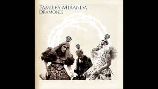 FAMILEA MIRANDA - DRAMONES(DISCO)