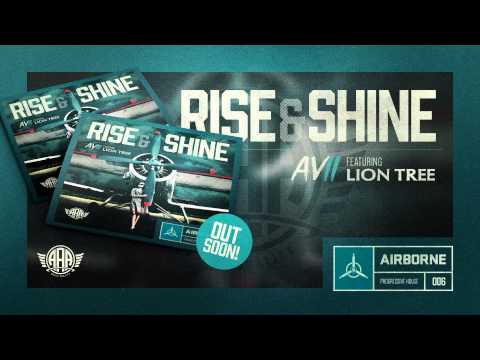 OUT NOW Avii feat. Lion Tree - Rise & Shine (Airborne Artists Agency)