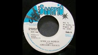 Gregory Isaacs - African Woman [Black Scorpio]