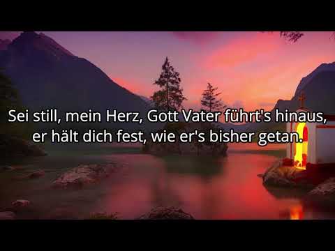 Sei still, mein Herz TEXT