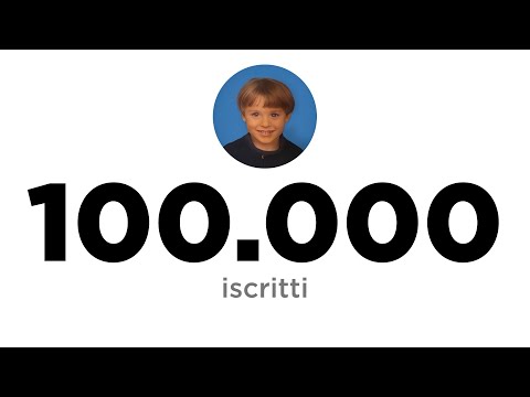 100.000 ISCRITTI su YOUTUBE!
