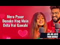 Mera Yaar Meri Daulat Mera Yaar Hi Tabahi Lyrics Status Jug Jug Jeeve Lyrics Status Form Shiddat