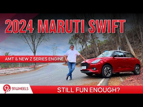 2024 Maruti Swift : Is this still fun enough with the AMT automatic & new Z series petrol engine?
