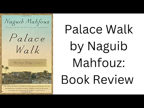 Palace Walk by Naguib Mahfouz: Book Review (Cairo Trilogy Book 1)