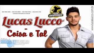 Download lagu Lucas Lucco - Coisa e Tal ( Lançamento 2013 ) mp3 Download lagu Lucas Lucco - Coisa e Tal ( Lançamento 2013 ) mp3