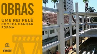 #OBRAS - UME Rei Pelé Começa Ganhar Forma
