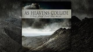 As Heavens Collide - What They Fear The Most (FULL ALBUM/2011)