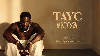 Download lagu Tayc - VA LOIN ft. Aya Nakamura (Lyrics Vidéo) mp3