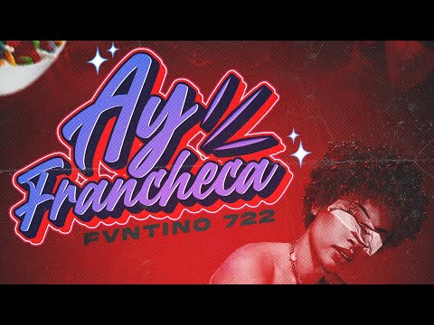 FVNTINO 722 - AY FRANCHESCA 😈 | Official Audio