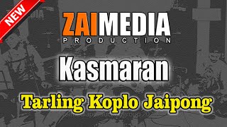 Download lagu TARLING TENGDUNG KOPLO JAIPONG ' KASMARAN ' (COVER) Zaimedia Production Group Feat Mbok Cayi mp3 Download lagu TARLING TENGDUNG KOPLO JAIPONG ' KASMARAN ' (COVER) Zaimedia Production Group Feat Mbok Cayi mp3
