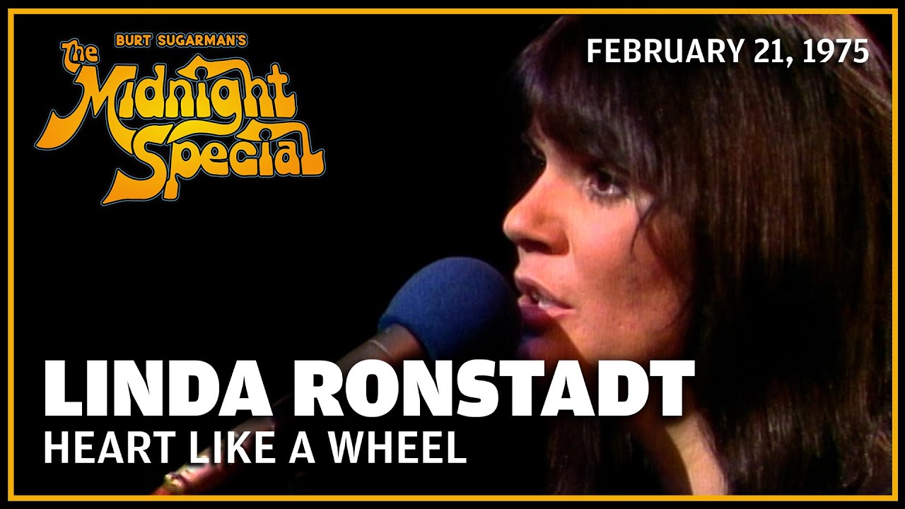 Heart Like a Wheel - Linda Ronstadt | The Midnight Special - YouTube