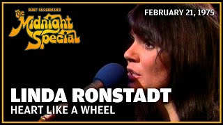 Heart Like a Wheel - Linda Ronstadt | The Midnight Special