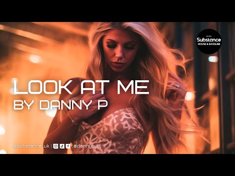 Danny P - Look At Me