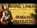 Michael Landau - Renegade Destruction (Fender Live Sessions) Transcription