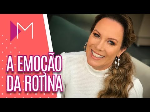 A emoção da rotina - Mulheres (26/11/2018)