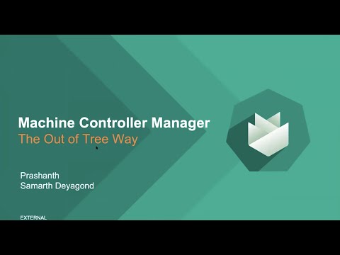 Out of Tree Machine Controller Manager by Samarth Deyagond & Prashanth