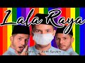 LALA RAYA - Dato Sri Aliff Syukri