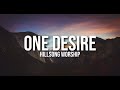 ONE DESIRE - HILLSONG WORSHIP LYRIC VIDEO