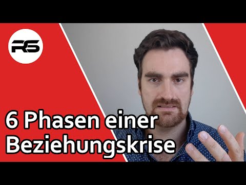 Die 6 Phasen einer Beziehungskrise (in welcher steckst du?)